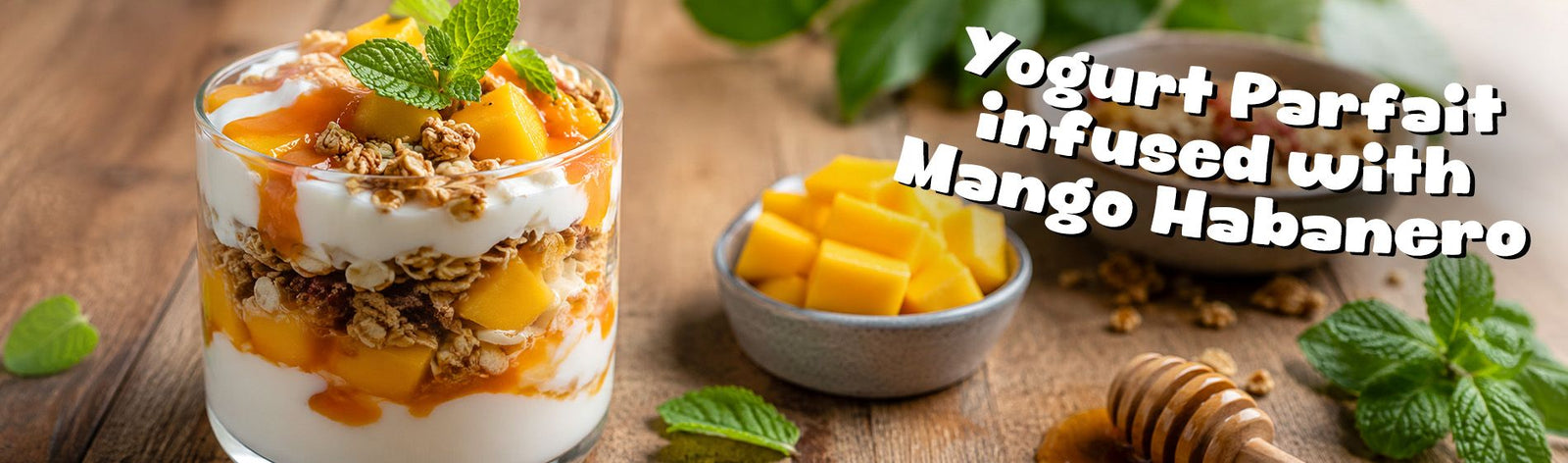 Yogurt Parfait infused with Mango Habanero